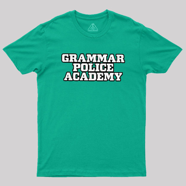 Grammar Police Academy Geek T-Shirt