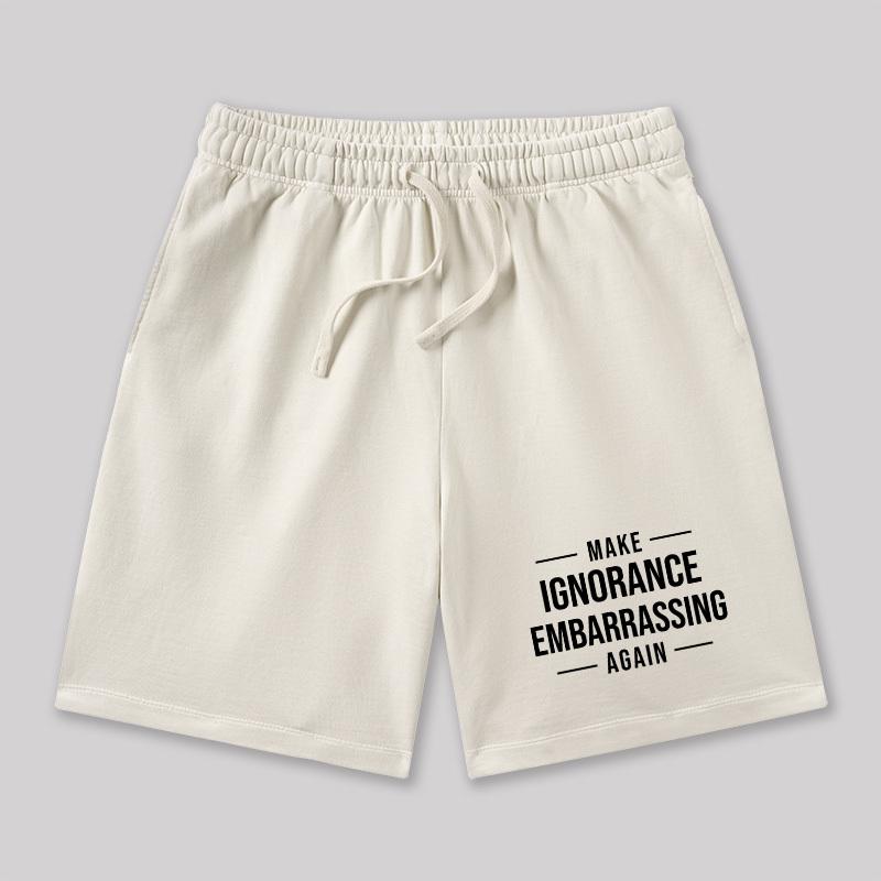 Make Ignorance Embarrassing Again Geeky Washed Shorts