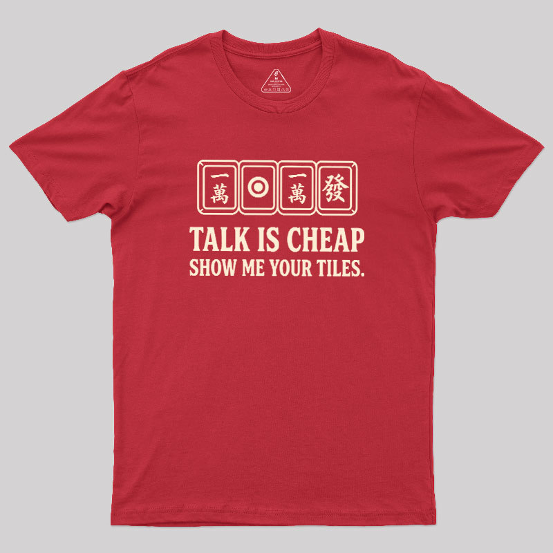 Show Me Your Tiles Geek T-Shirt