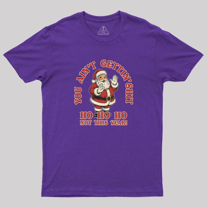 No Gifts, Only Sarcasm Geek T-Shirt