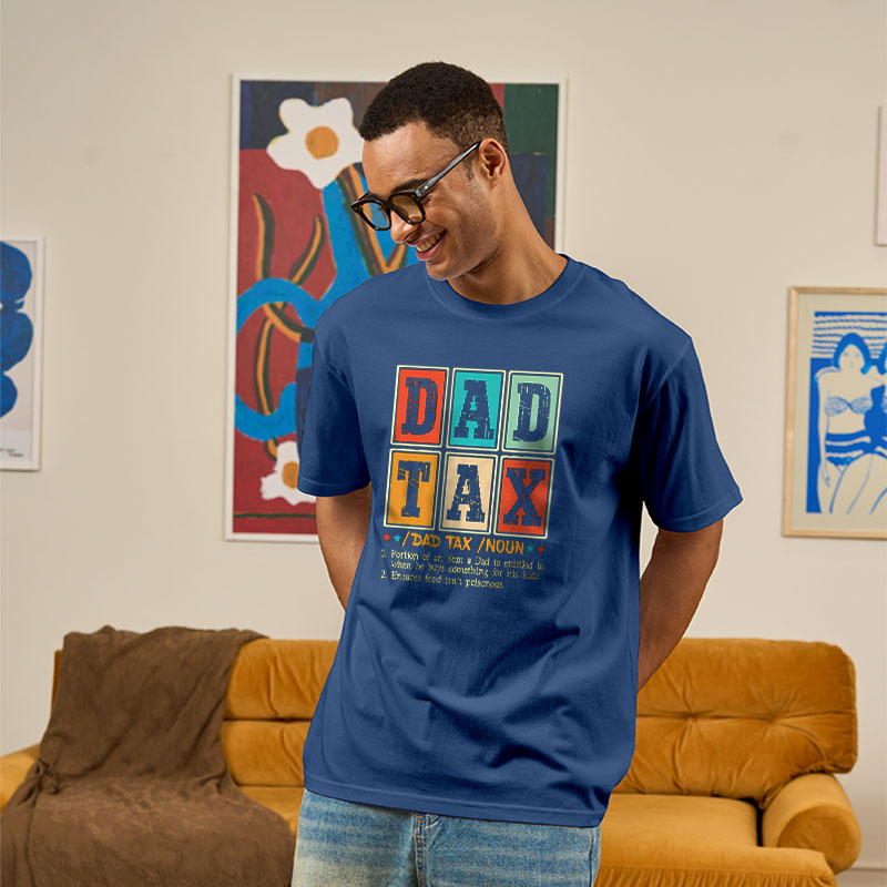 Funny Dad Tax Noun Geek T-Shirt