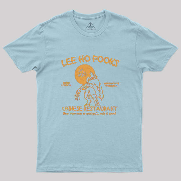 Lee Ho Fooks Chinese Restaurant Geek T-Shirt