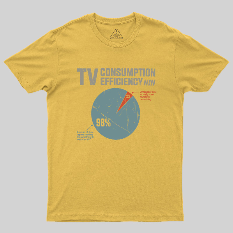 TV Consumption Efficiency Geek T-Shirt