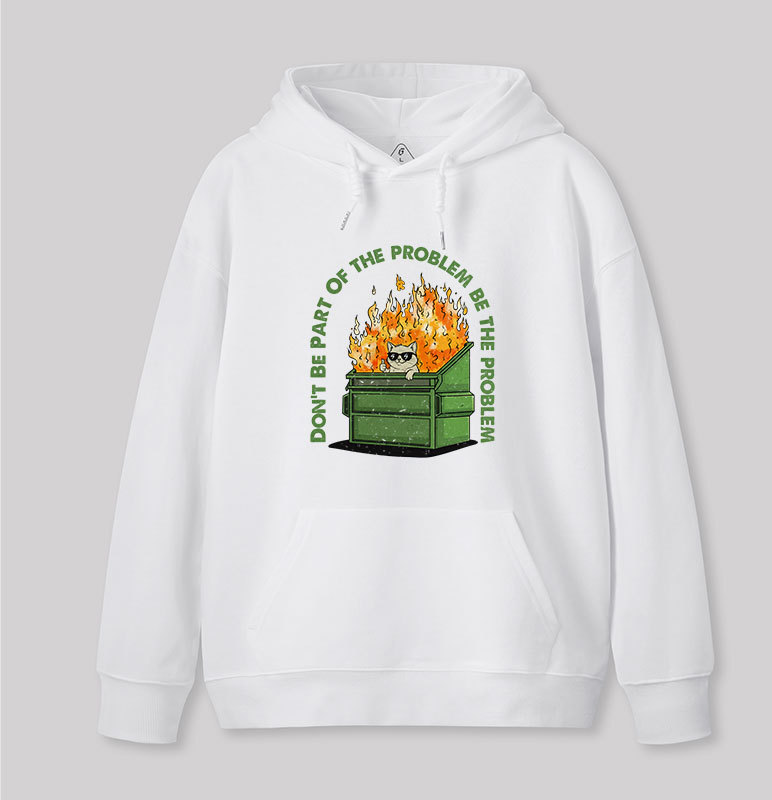 Be The Problem Geek Hoodie