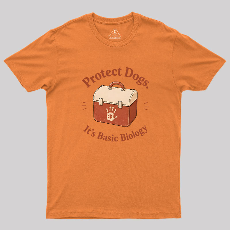 Protect Dogs It's Basic Biology Geek T-Shirt