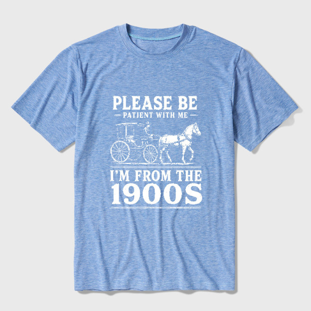 Please Be Patient With Me I'm From The 1900s Ultra Soft Heather Tee