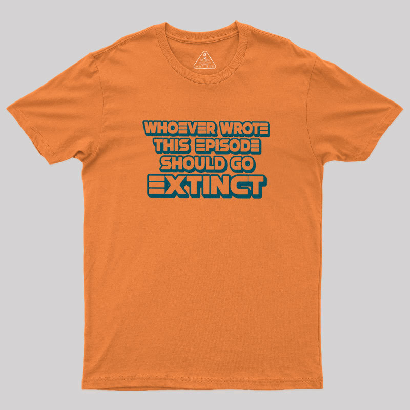 Writer Should Go Extinct Geek T-Shirt