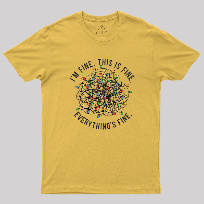 I am Fine Geek T-Shirt