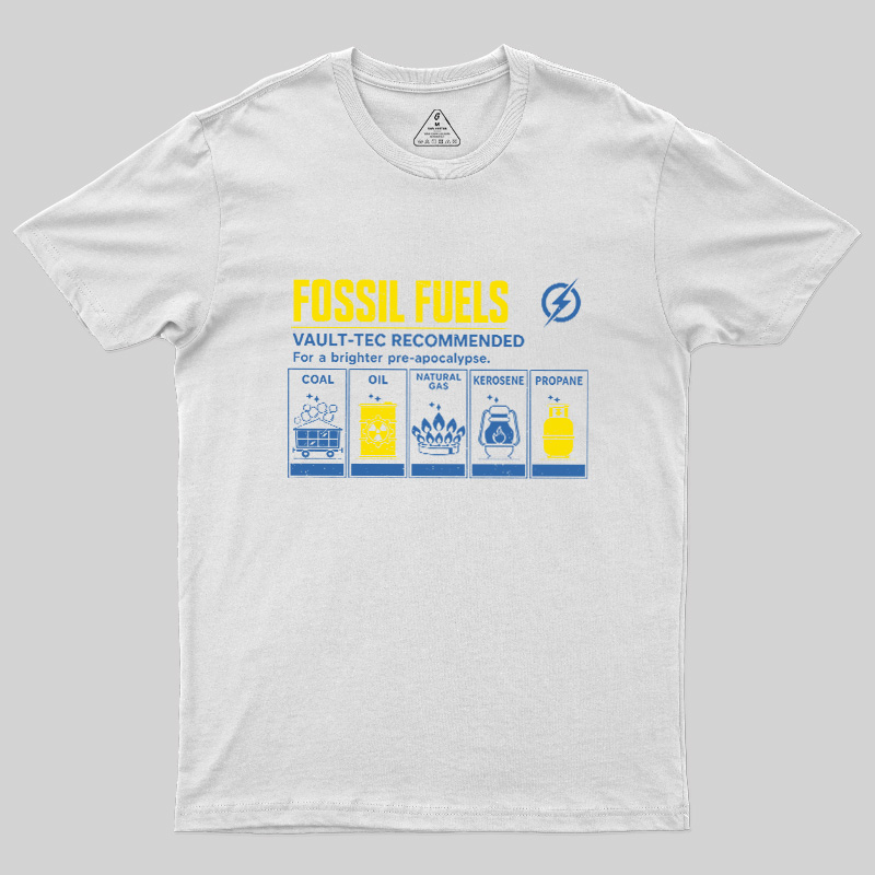 Fossil Fuels Pre-Apocalypse Geek T-Shirt