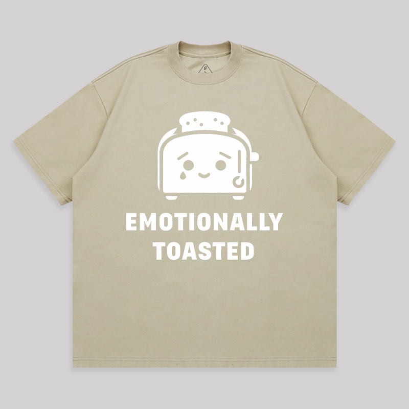 Emotionally Toasted Unisex Oversized T-shirt