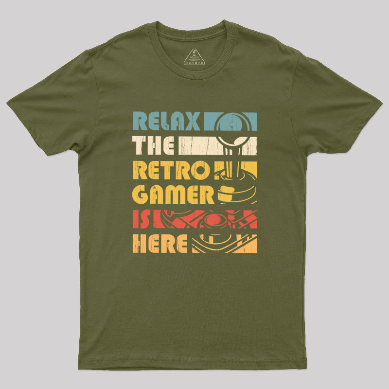 Relax The Retro Gamer is Here Geek T-Shirt