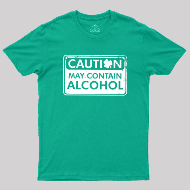 May Contain Alcohol Geek T-Shirt