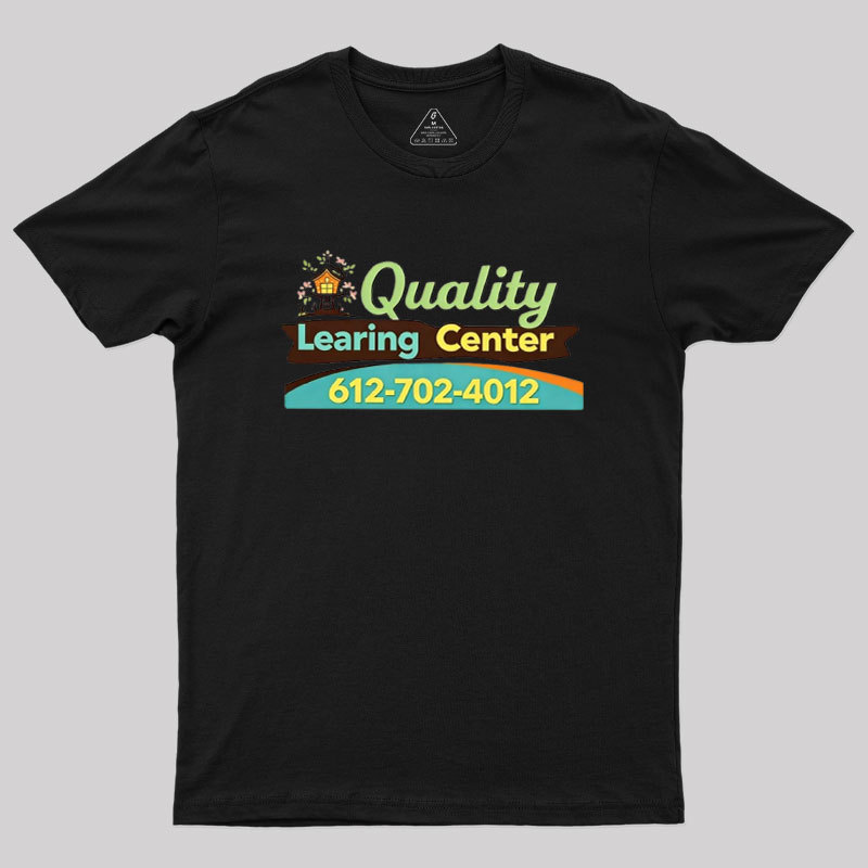 Geeksoutfit Quality Learing Center Geek T-Shirt for Sale