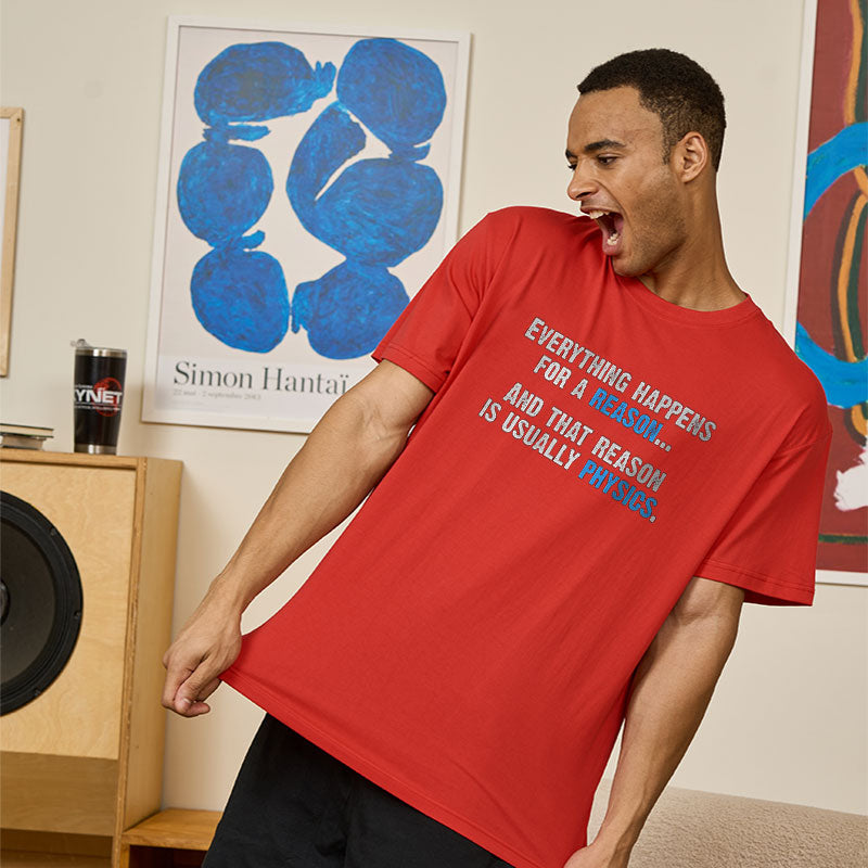 Physics Is The Reason Geek T-Shirt