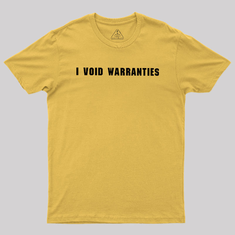 I?Void?Warranties Geek T-Shirt