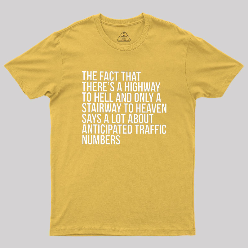There's Highway To Hell And Stairway To Heaven Geek T-Shirt