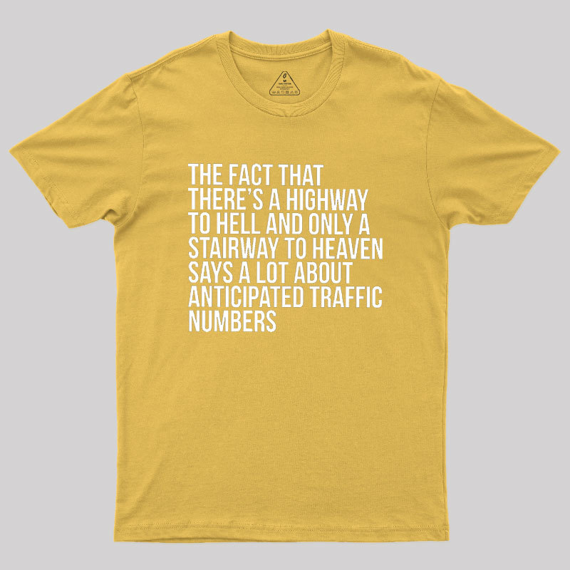 There's Highway To Hell And Stairway To Heaven Geek T-Shirt