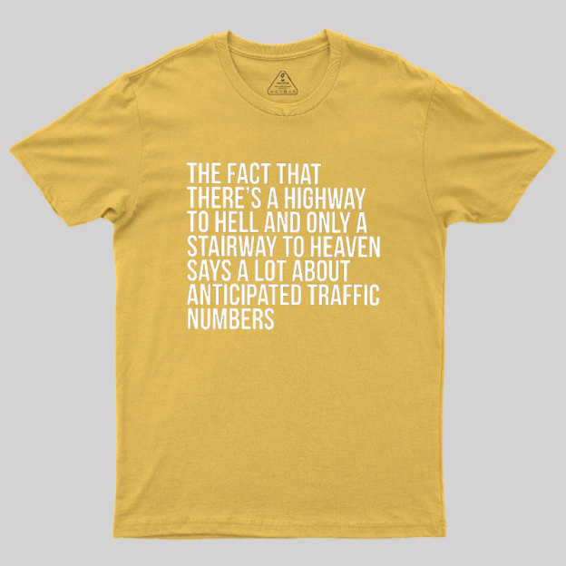 There's Highway To Hell And Stairway To Heaven Geek T-Shirt