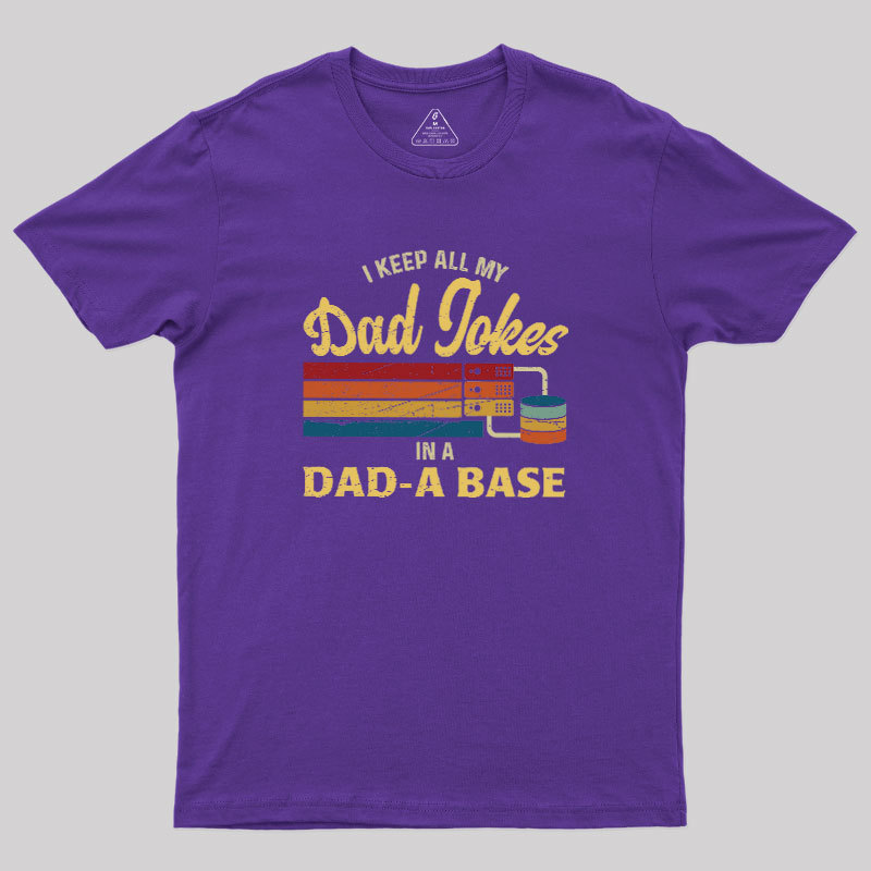 Dad-a-Base Geek T-Shirt