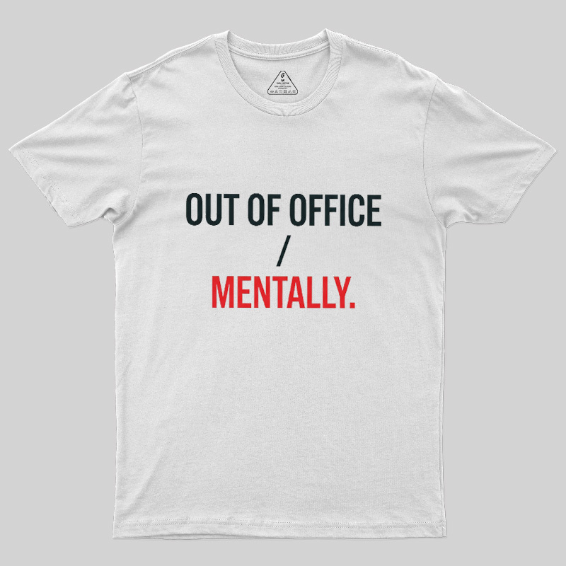 Out Of Office Geek T-Shirt