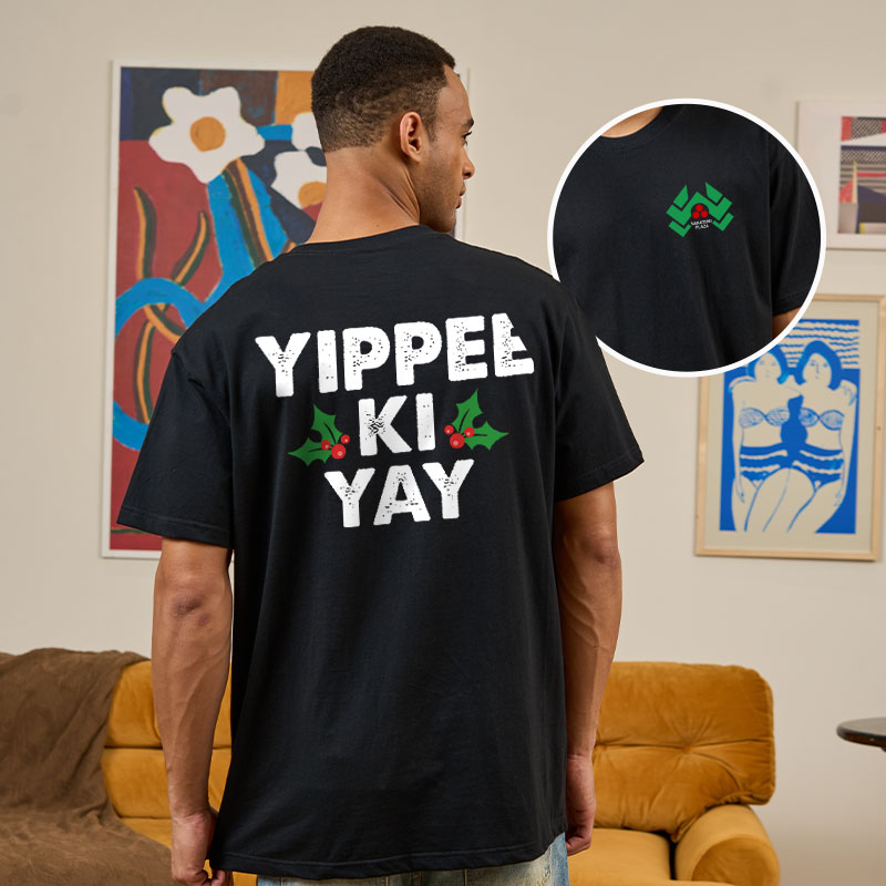 Yippee Ki Yay Front and Back Printed Geek T-Shirt