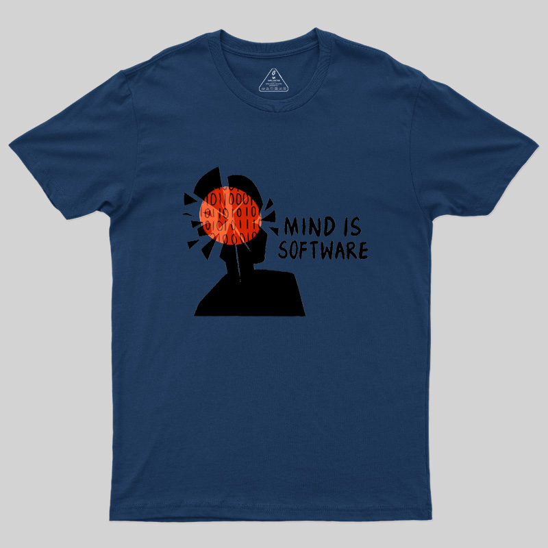 Mind Is Software Geek T-Shirt