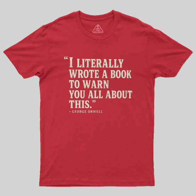 I Literally Wrote A Book To Warn You All About This Geek T-Shirt