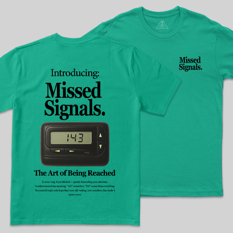 Missed Signals Front and Back Printing Geek T-Shirt