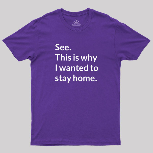Stay Home Geek T-Shirt