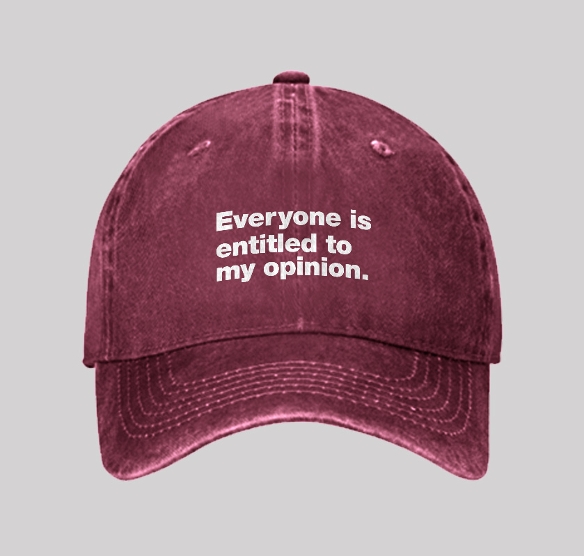 Everyone Is Entitled To My Opinion Washed Vintage Baseball Cap