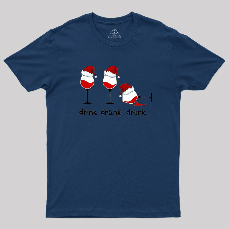 Drink Drank Drunk Geek T-Shirt
