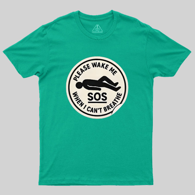 Please Wake Me When I Cant Breathe Geek T-Shirt