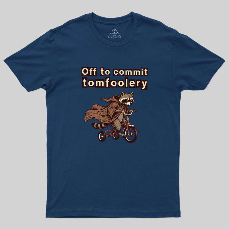 Chaos Raccoon Tomfoolery Geek T-Shirt