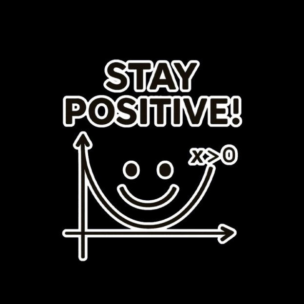 Stay Positive Geek T-Shirt