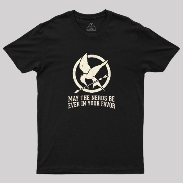 Nerds Favor You Geek T-Shirt