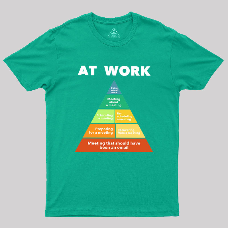 At Work Geek T-Shirt