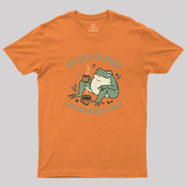 You Guys Go Ahead Geek T-Shirt