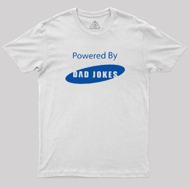 Powered by Dad Jokes Geek T-Shirt