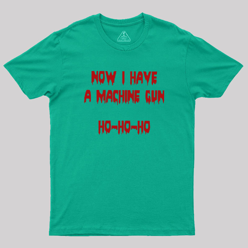 Ho-Ho-Ho Machine Gun Geek T-Shirt
