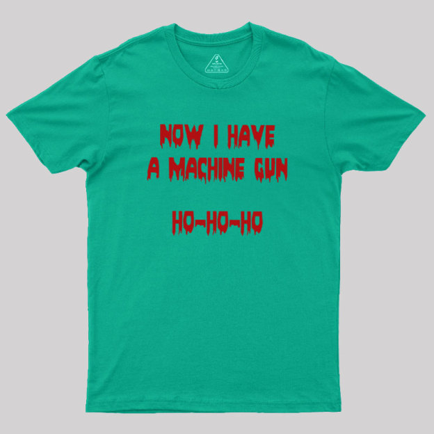 Ho-Ho-Ho Machine Gun Geek T-Shirt