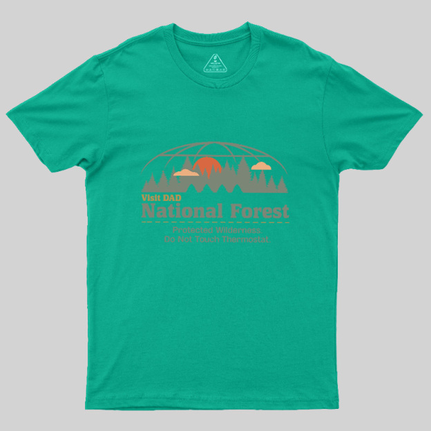 Visit Dad National Forest Geek T-Shirt