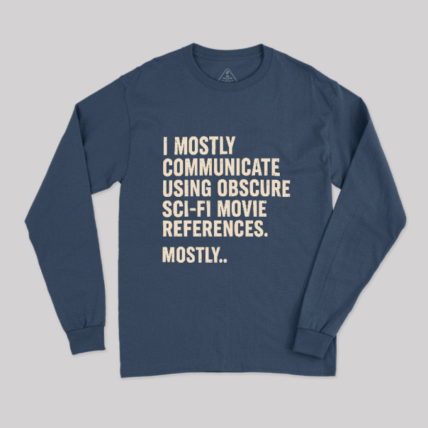 Sci-Fi Movie Reference Geek Long Sleeve T-Shirt