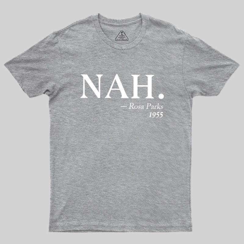 NAH Rosa Parks 1955 Geek T-Shirt