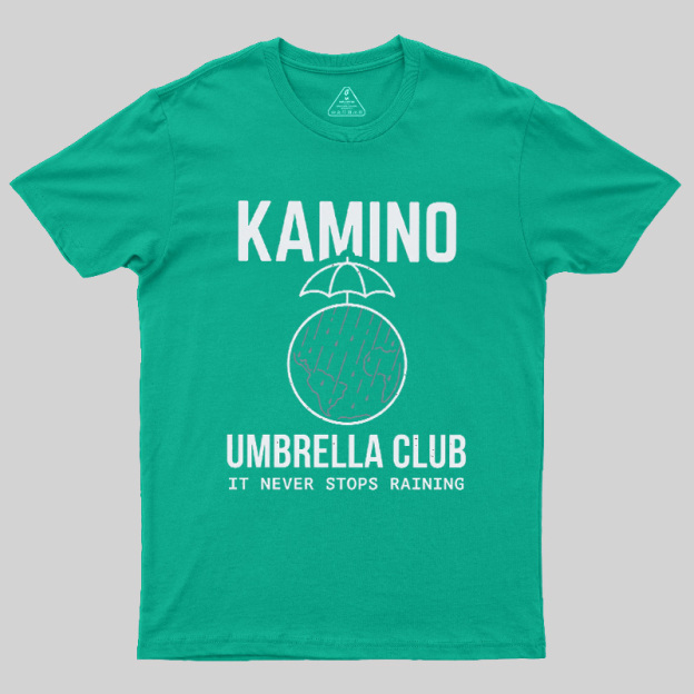 Never Stops Raining Umbrella Club Geek T-Shirt