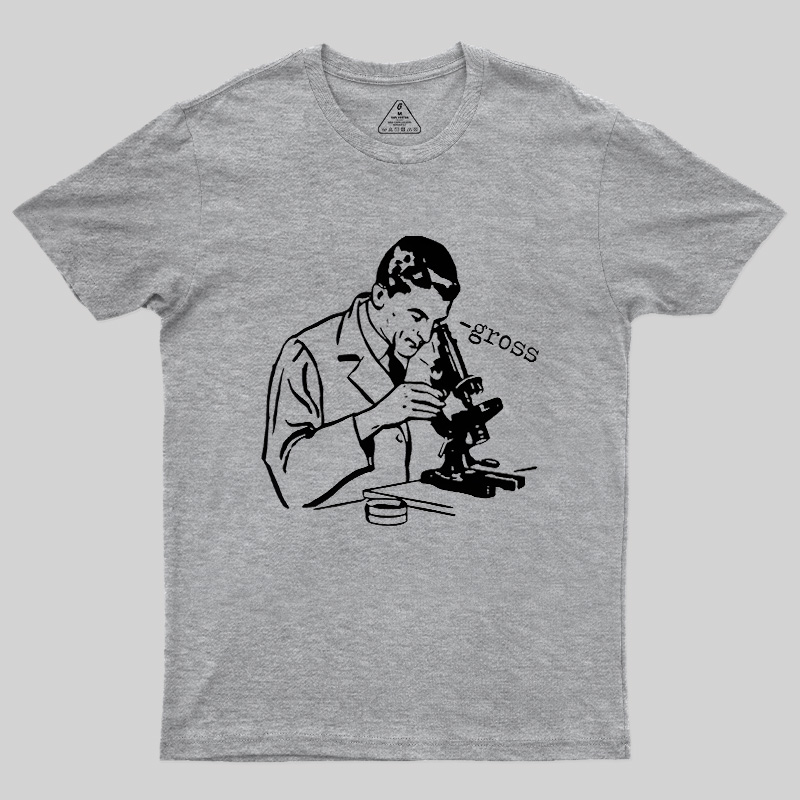 Microscope Lab Gross Humor Geek T-Shirt