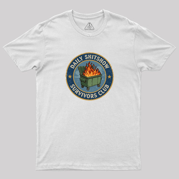 Daily Shitshow Geek T-Shirt