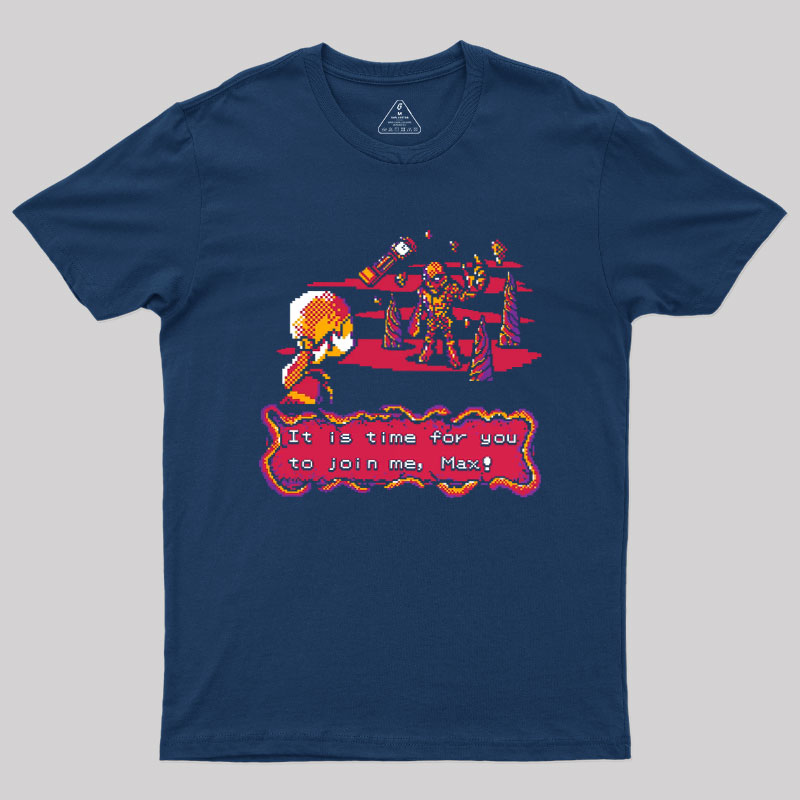Join Me Max Geek T-Shirt