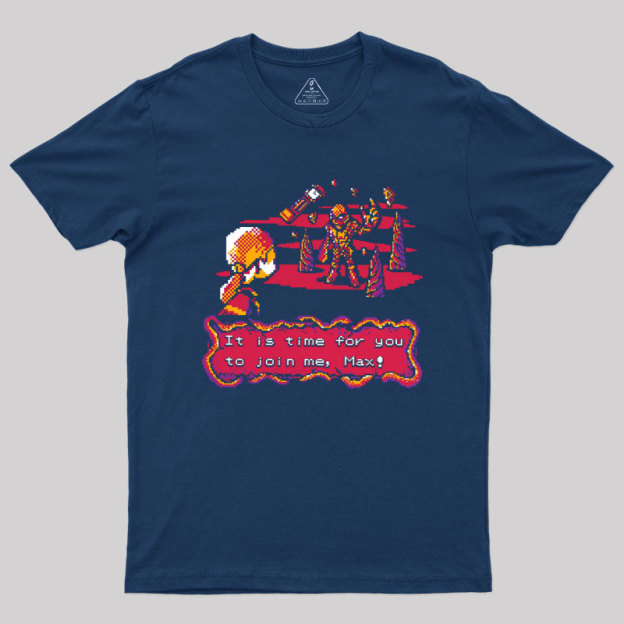Join Me Max Geek T-Shirt