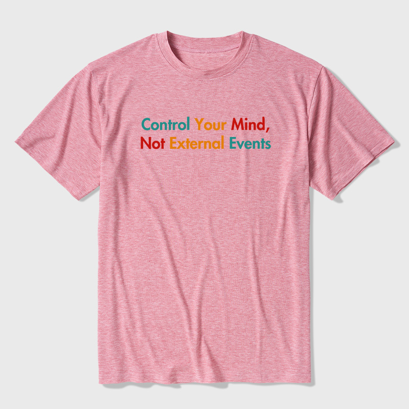 Control Your Mind Not External Events Ultra Soft Heather Tees