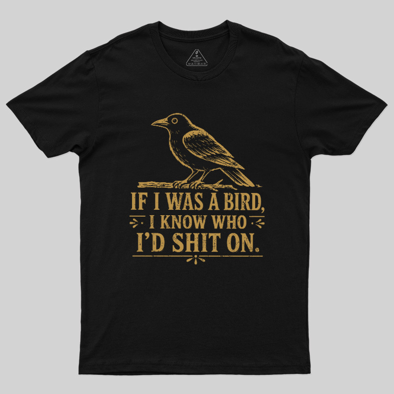 Sarcastic Crow Target Practice Geek T-Shirt